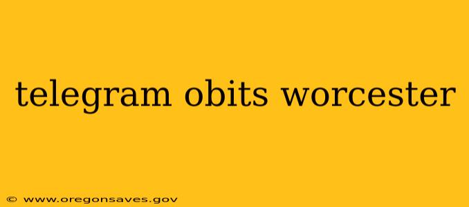 telegram obits worcester