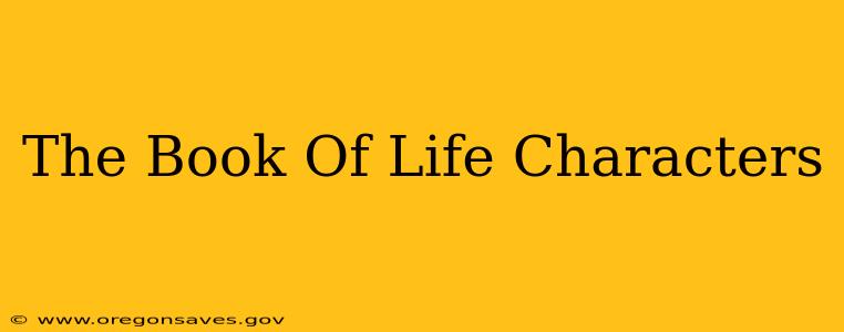 The Book Of Life Characters