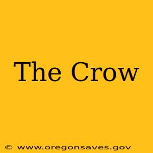 The Crow