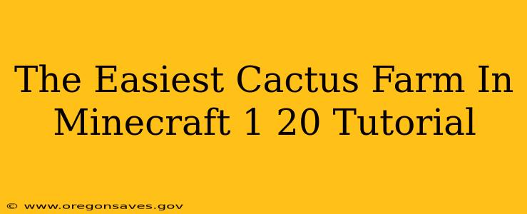 The Easiest Cactus Farm In Minecraft 1 20 Tutorial