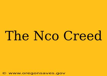 The Nco Creed
