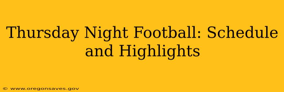 Thursday Night Football: Schedule and Highlights