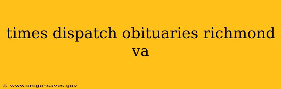 times dispatch obituaries richmond va