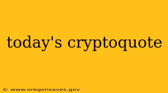 today's cryptoquote