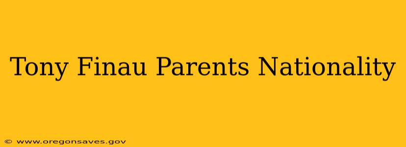 Tony Finau Parents Nationality