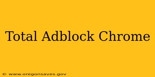 Total Adblock Chrome