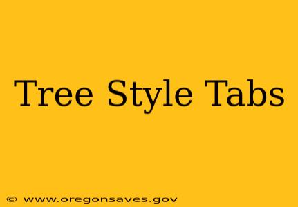 Tree Style Tabs