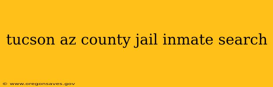 tucson az county jail inmate search