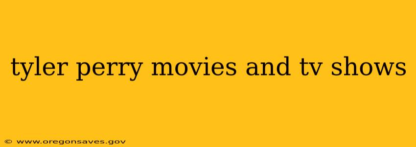 tyler perry movies and tv shows