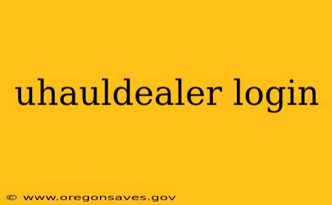 uhauldealer login