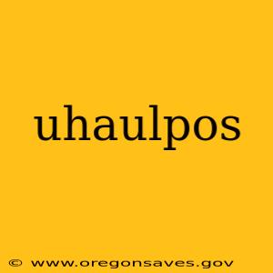 uhaulpos