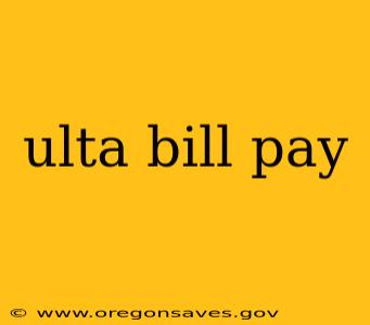 ulta bill pay