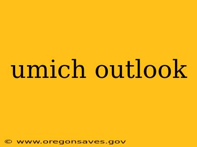 umich outlook