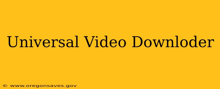 Universal Video Downloder