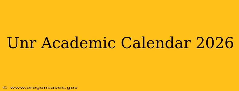Unr Academic Calendar 2026