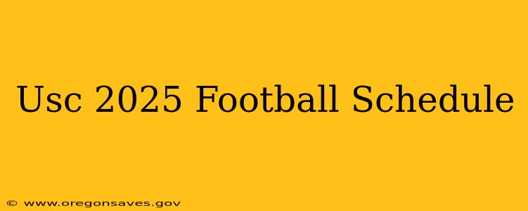 Usc 2025 Football Schedule