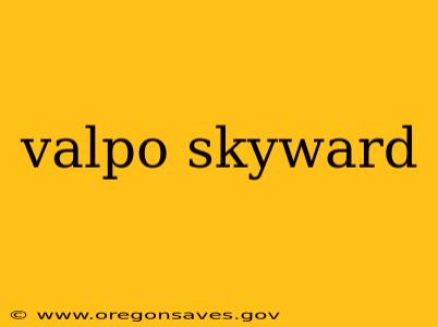 valpo skyward