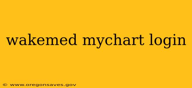 wakemed mychart login