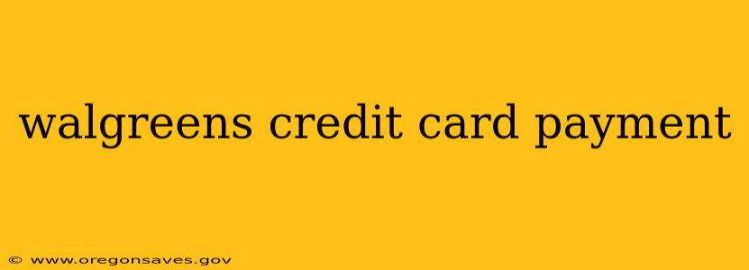 walgreens credit card payment