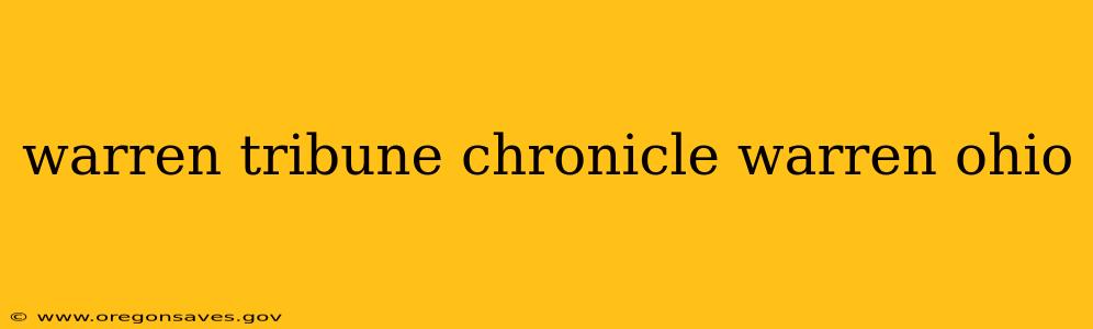warren tribune chronicle warren ohio