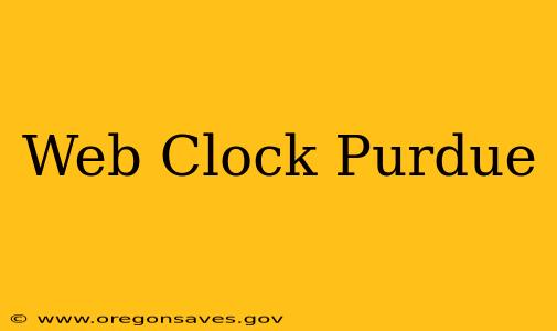 Web Clock Purdue