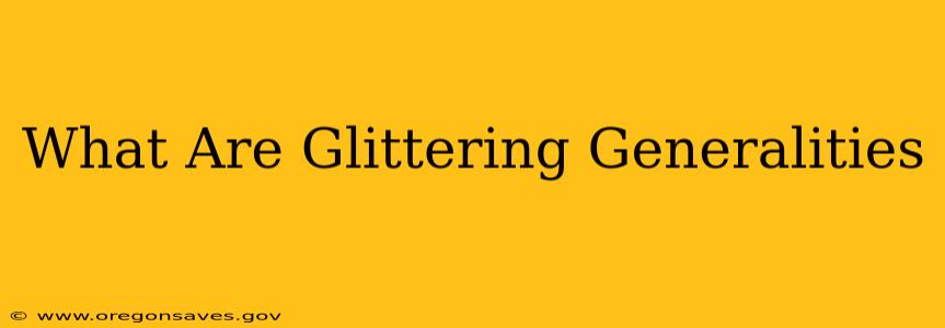 What Are Glittering Generalities