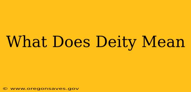 What Does Deity Mean