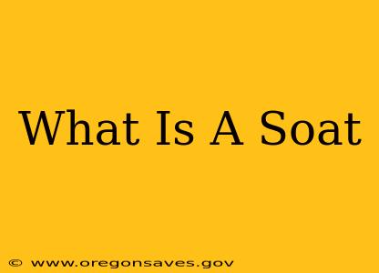 What Is A Soat