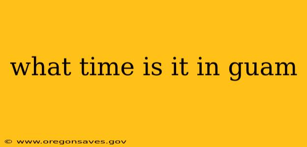 what time is it in guam