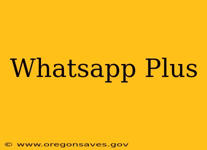 Whatsapp Plus