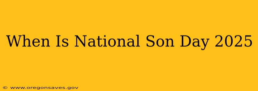 When Is National Son Day 2025