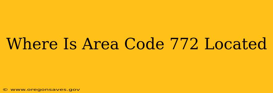 Where Is Area Code 772 Located