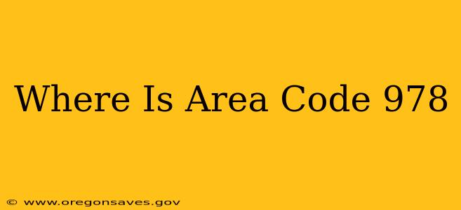 Where Is Area Code 978
