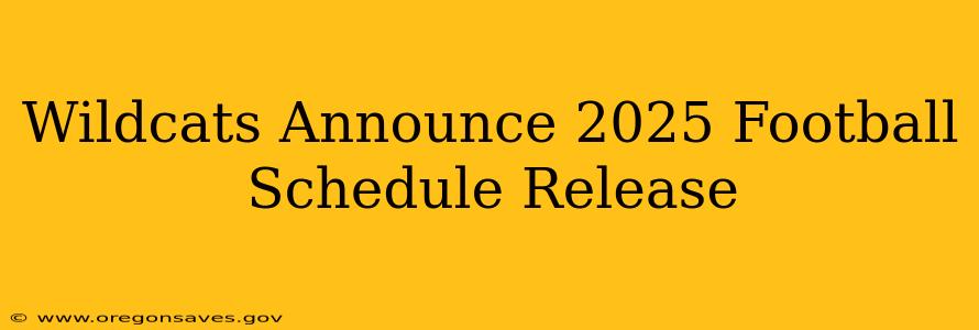 Wildcats Announce 2025 Football Schedule Release