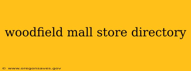 woodfield mall store directory