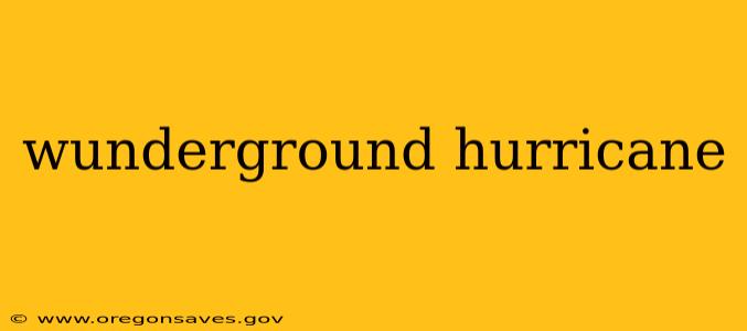 wunderground hurricane