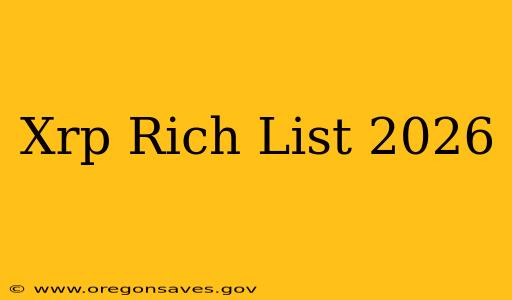 Xrp Rich List 2026