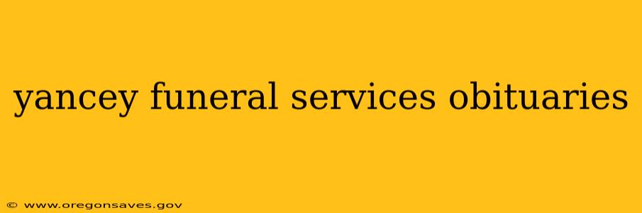 yancey funeral services obituaries