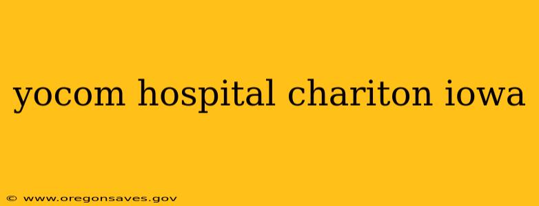yocom hospital chariton iowa