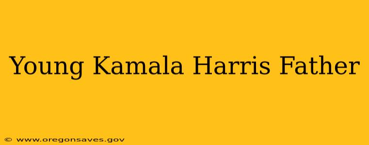 Young Kamala Harris Father