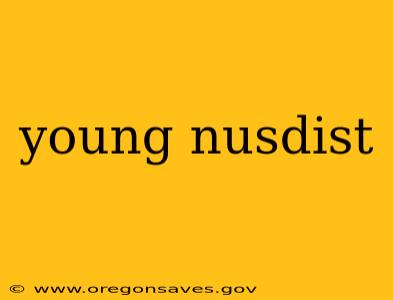 young nusdist