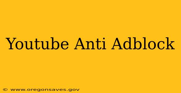Youtube Anti Adblock