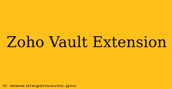 Zoho Vault Extension